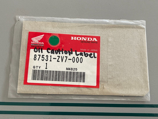 NEW OEM 87531-ZV7-000 Honda Oil Caution Label 0810