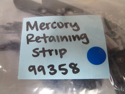 *NEW OEM* 0810 Mercury Quicksilver Retaining Strip 99358