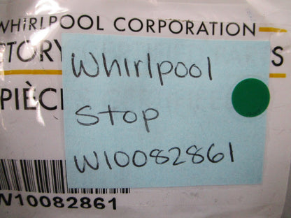 NEW OEM W10082861 Whirlpool Stop 0810