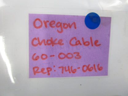 NEW 60-003 Replaces: 746-0616 Oregon Chocke Cable 0810