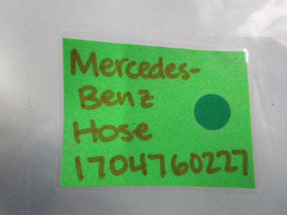 NEW OEM 1704760227  Mercedes-Benz Hose 0810