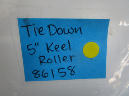 *NEW* 0820 Tie Down 5" Keel Roller 86158