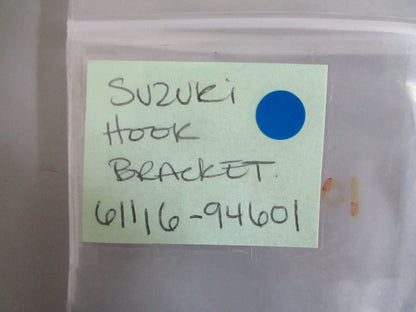 *NEW OEM* 0770 Suzuki Hook Bracket 61116-94601
