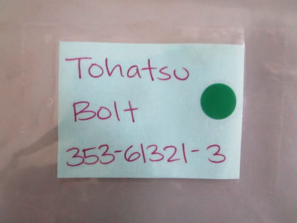 NEW OEM 353-61321-3 Tohatsu Bolt 0820
