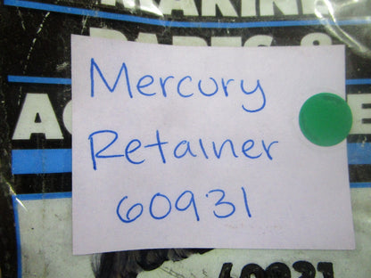 NEW OEM 60931 Mercury Quicksilver Retainer 0810