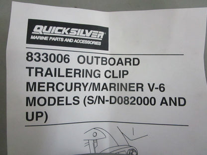 NEW OEM 833006A1 Mercury Quicksilver Trailering Clip 0820