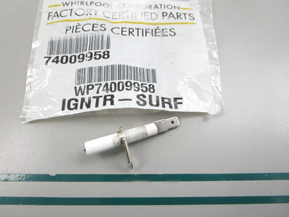 NEW OEM WP74009958 Whirlpool Ignitor 0810