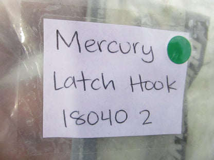 NEW OEM 18040 2 Mercury Quicksilver Latch Hook 0810
