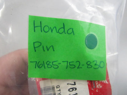NEW OEM 76185-752-830 Honda Pin 0810