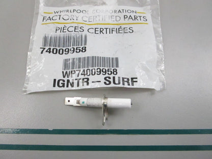 NEW OEM WP74009958 Whirlpool Ignitor 0810