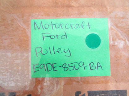 NEW OEM E9DE-8509-BA Motorcraft Ford Pulley 0820