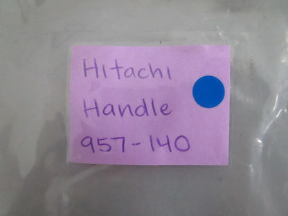 NEW OEM 957-140 Hitachi Handle 0820