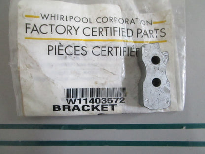 Whirlpool NEW OEM Appliance Bracket W11403572 NOS Genuine Factory Part 0820