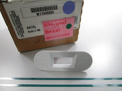 NEW OEM W11545554 Whirlpool Bezel 0810