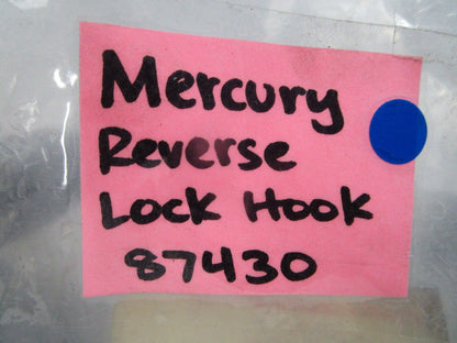 NEW OEM 87430 Mercury Quicksilver Reverse Lock Hook 0810
