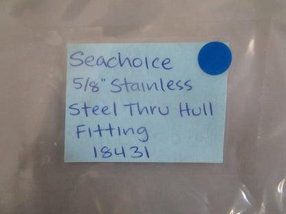 NEW OEM 18431 Seachoice ⅝" Stainless Steel Thru Hull Fitting 0820