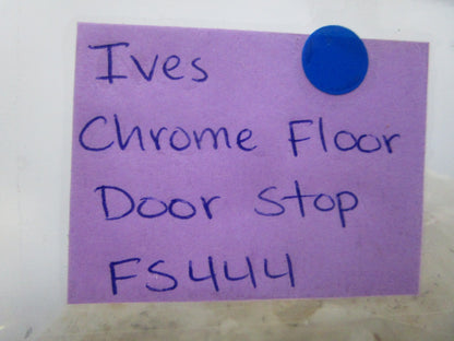 NEW FS444 Ives Chrome Floor Door Stop 0810