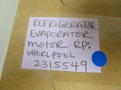 *NEW* 0720 Refrigerator Evaporator Motor 115V 60Hz Replaces: Whirlpool 2315549