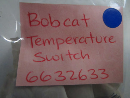 *NEW OEM* 0810 Bobcat Temperature Switch 6632633