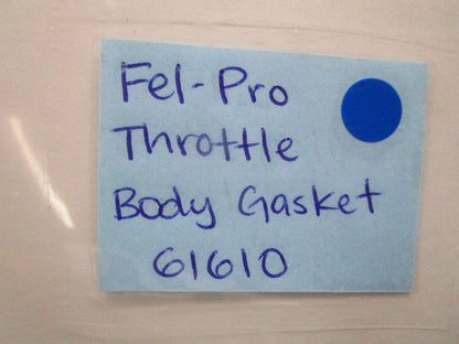 *NEW* 0810 Fel-Pro Throttle Body Gasket 61610