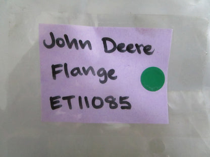 NEW OEM ET11085 John Deere Flange 0820