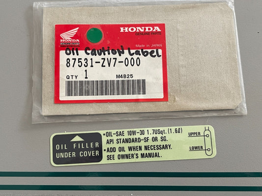 NEW OEM 87531-ZV7-000 Honda Oil Caution Label 0810