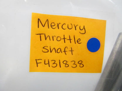 NEW OEM F431838 Mercury Quicksilver Throttle Shaft 0810