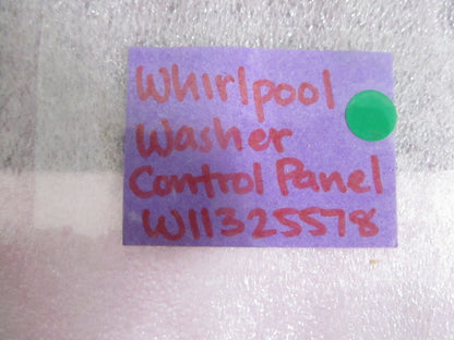 Whirlpool NEW OEM Washer Control Panel W11325578 NOS Genuine Factory Part 0820