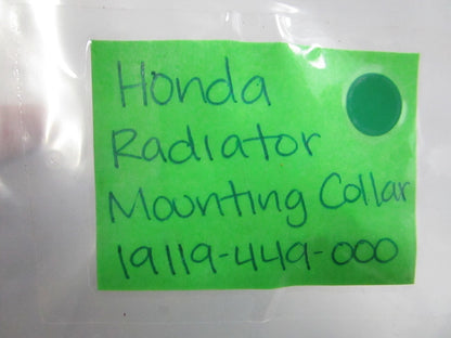 NEW OEM 19119-449-000 Honda Radiator Mounting Collar 0810