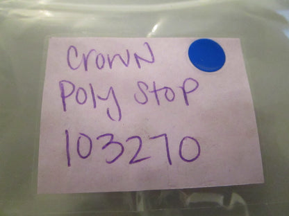 NEW OEM 103270 Crown Poly Stop 0720