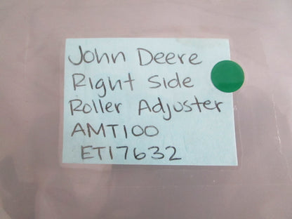 NEW OEM AMT100 ET17632 John Deere Right Side Roller Adjuster 0820