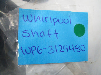 NEW OEM WP6-3129480 Whirlpool Shaft 0810