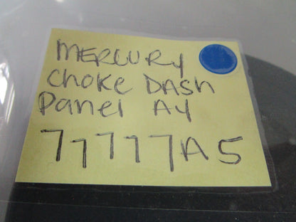NEW OEM 77777A5 Mercury Quicksilver Choke Dash Panel Assembly 0720