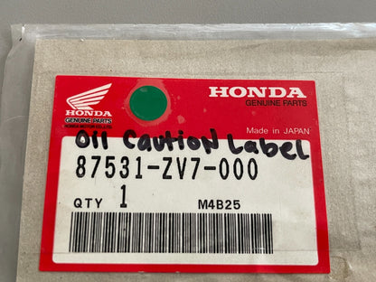 NEW OEM 87531-ZV7-000 Honda Oil Caution Label 0810