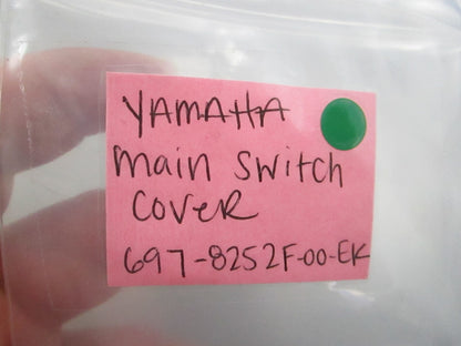 NEW OEM 697-8252F-00-EK Yamaha Main Switch Cover 0810