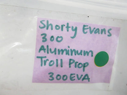 NEW 300EVA Shorty Evans 300 Aluminum Troll Prop 0810