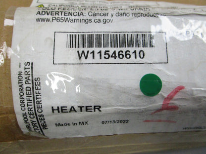 NEW OEM W11546610 Whirlpool Heater 0810