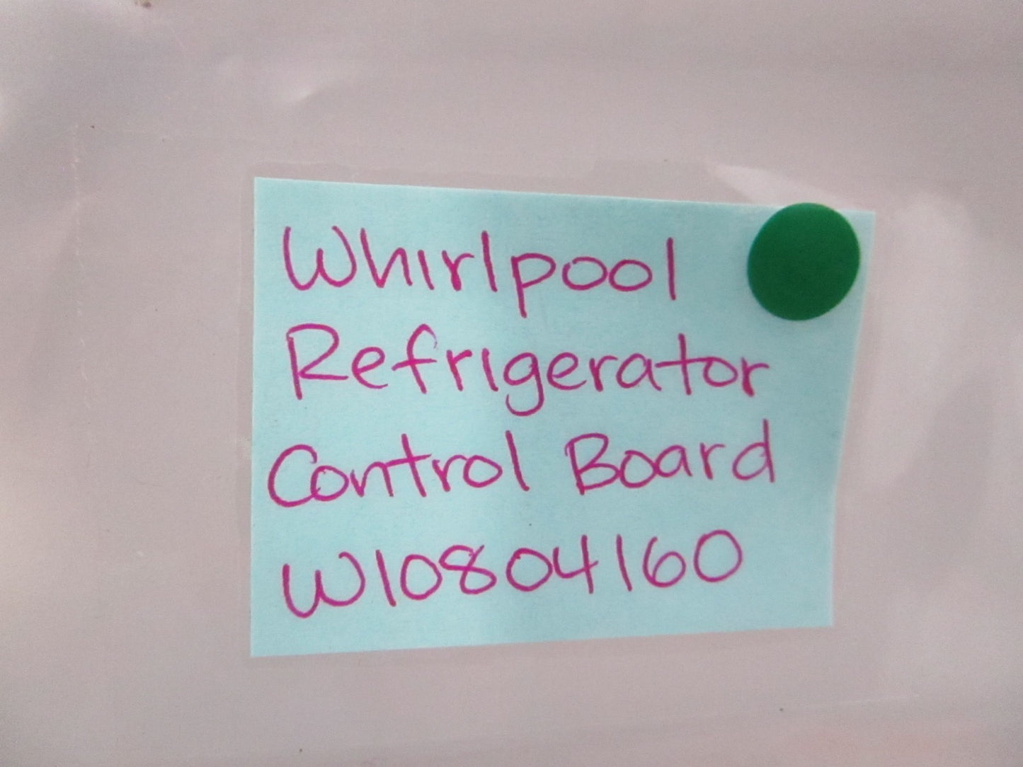 NEW OEM W10804160 Whirlpool Refrigerator Control Board 0810