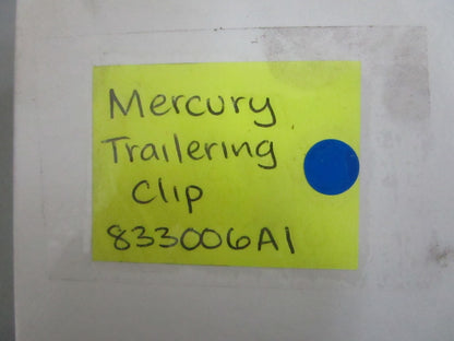 NEW OEM 833006A1 Mercury Quicksilver Trailering Clip 0820